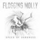 Flogging Molly - Speed Of Darkness DigiCD