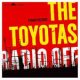 Toyotas, The - Radio Off EP