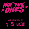 Not The Ones - In A Box EP