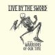 Live By The Sword - Warriors Of Our Time (Demo 2023) EP