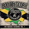 Booze & Glory – The Reggae Sessions Vol. 1 LP