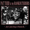Pat Todd & The Rankoutsiders – …There's Pretty Things LP