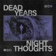 Dead Years – Night Thoughts LP