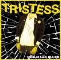 Tristess - Hög & Lag Blues LP