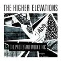 Higher Elevations, The - The Protestant Work Ethic LP