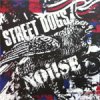 Split - Noise/ Street Dogs 10"