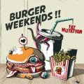 Burger Weekends - Fat Mutation LP
