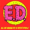 Erotic Devices - All We Wanna Do Is Rock´N`Roll LP (limited)