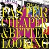 Chelsea - Faster, Cheaper & Better Looking 2LP