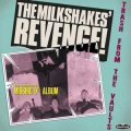 Milkshakes, The - Revenge - Trash From The Vaults LP