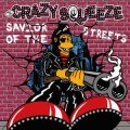 Crazy Squeeze, The - Savior Of The Streets LP