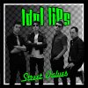 Idol Lips - Street Values LP (TP)