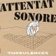 Attentat Sonore - Turbulence LP