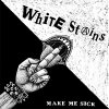 White Stains – Make Me Sick LP
