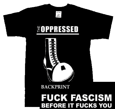 Oppressed, The/ Fuck Fascism T-Shirt - zum Schließen ins Bild klicken