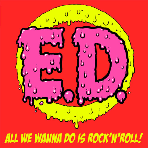 Erotic Devices - All We Wanna Do Is Rock´N`Roll LP (limited) - zum Schließen ins Bild klicken