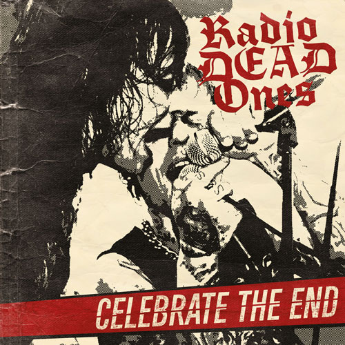 Radio Dead Ones - Celebrate The End col. LP - zum Schließen ins Bild klicken