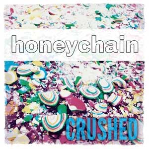 Honeychain - Crushed LP - zum Schließen ins Bild klicken