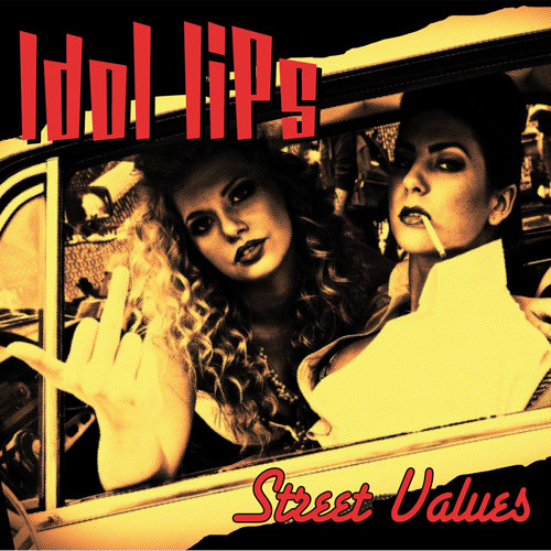 Idol Lips - Street Values LP - zum Schließen ins Bild klicken