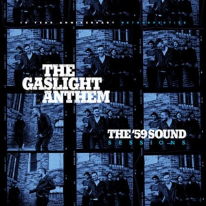Gaslight Anthem, The - The ´59 Sound Sessions LP - zum Schließen ins Bild klicken