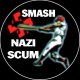 Smash Nazi Scum