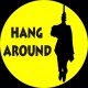 Hang Around