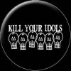 Kill Your Idols (1318)