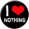 I love nothing