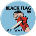 Black Flag - My War (Button)
