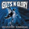 Guts*n*Glory – Destination Nowhere (CD)