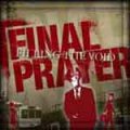 Final Prayer – Filling The Void CD