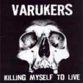 Varukers - Killing Myself To Live CD