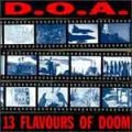 DOA - 13 Flavours Of Doom CD