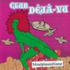 Club Deja-Vu - Mondphasenfriseur CD