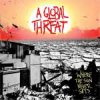 A Global Threat - Where The Sun Never Sets CD