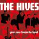 Hives, The - Your New Favourite Band CD