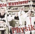 Kassierer, Die - Physik CD