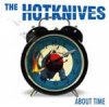 Hotknives, The - About Time DigiCD