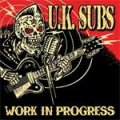 UK Subs - Work In Progress CD