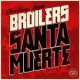 Broilers - Santa Muerte DigiCD