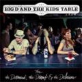 Big D & The Kids Table - For The Damned, The Dumb... DigiCD
