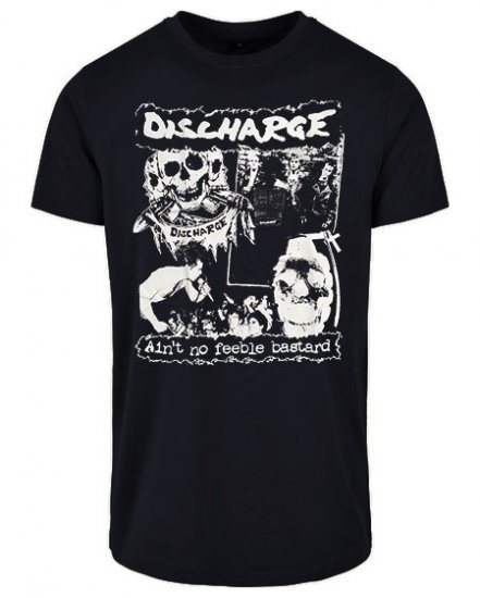 Discharge/ Ain´t No Feeble Bastard T-Shirt - Click Image to Close