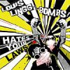 Louis Lingg & The Bombs! - Hates Your Laws EP