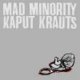 Split - Kaput Krauts/ Mad Minority EP