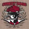 Street Dogs - Crooked Drunken Sons EP