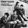 Partisans, The - Police Story EP
