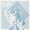 Ratchets, The - Hoist A New Flag EP