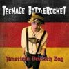 Teenage Bottlerocket - American Deutsch Bag EP