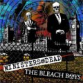 Split - Bleach Boys, The/ Ministers Dead EP