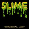 Slime (UK) - Controversial EP